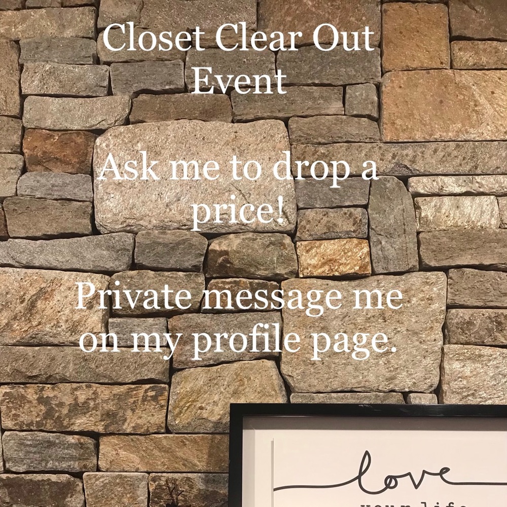 Ask me to drop a price during closet clear out!